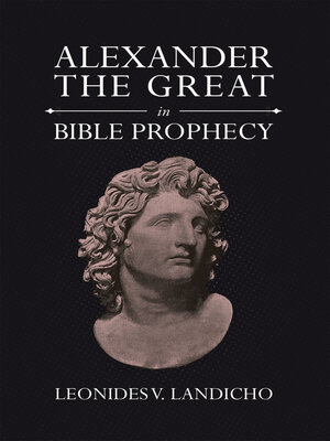 cover image of Alexander the Great in Bible Prophecy